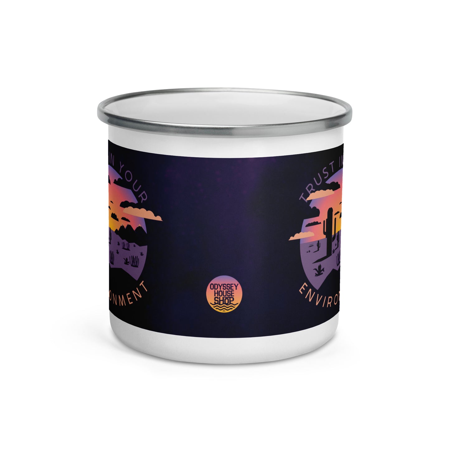 Trust in your Environment Maxim Enamel Mug