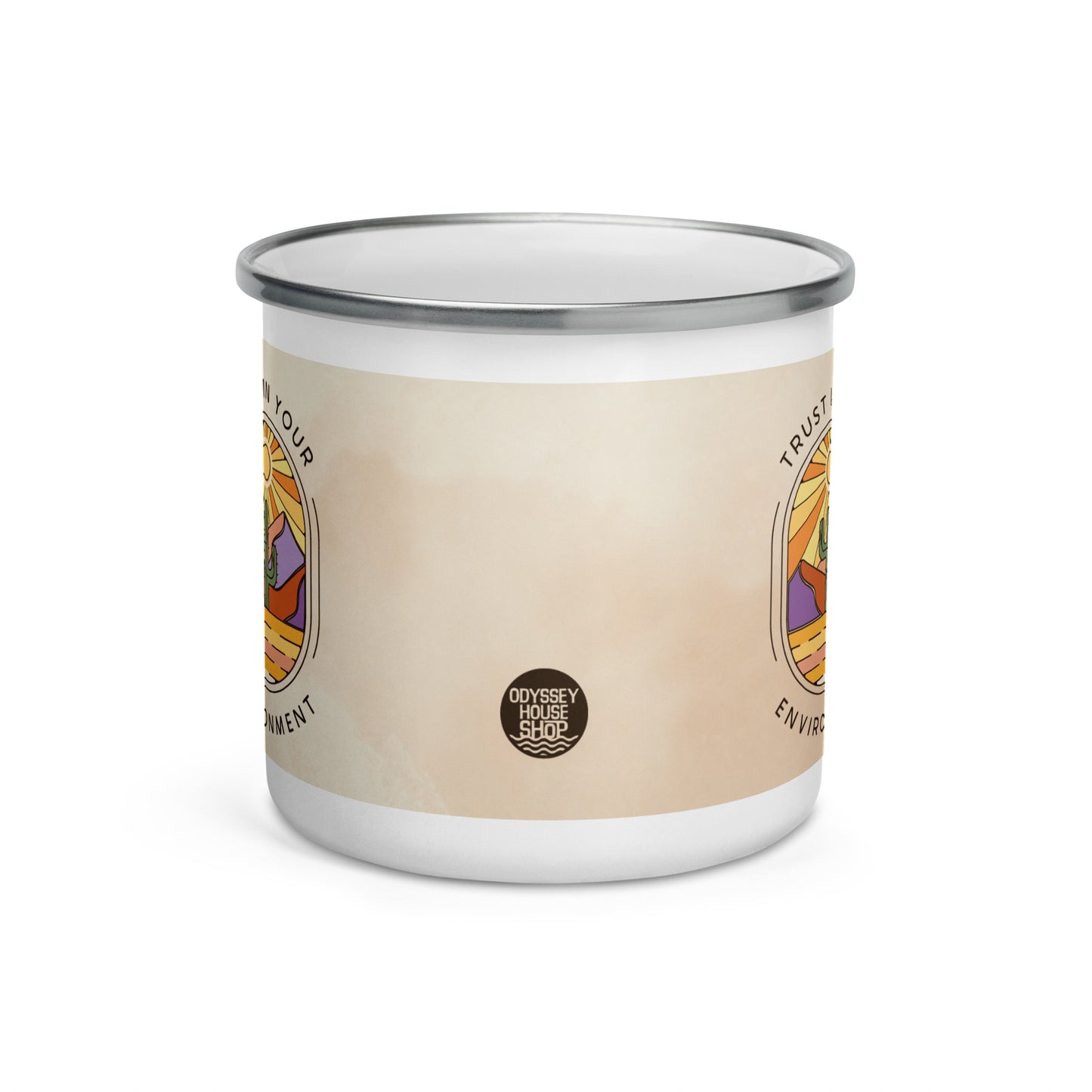 Trust in your Environment Maxim Enamel Mug