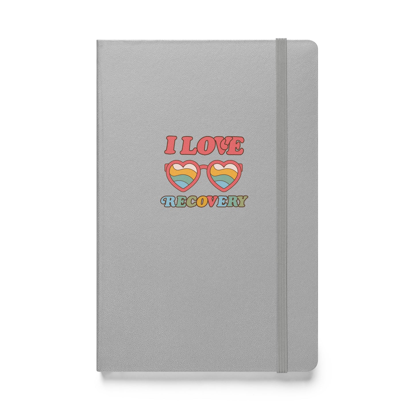 I Love Recovery - Sunnies - Hardcover bound notebook