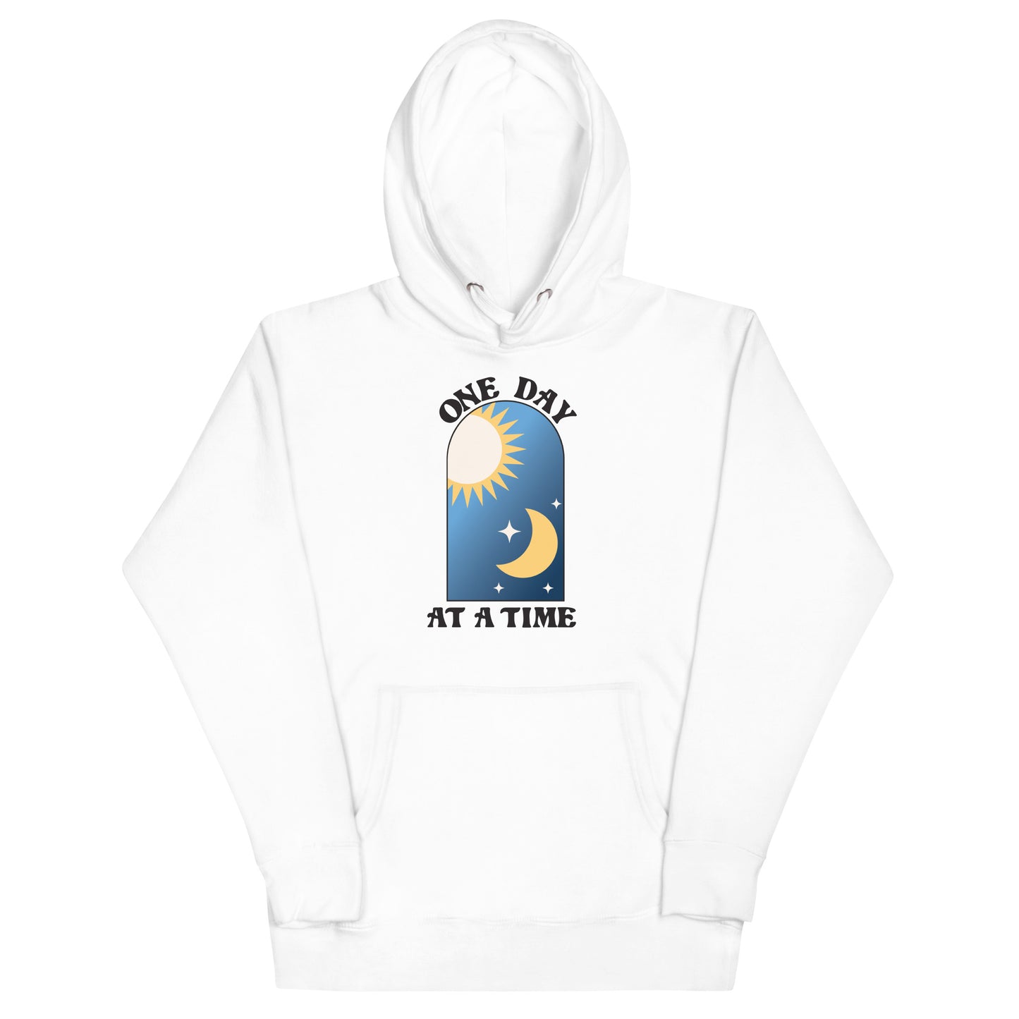 One Day at a Time Maxim Unisex Hoodie