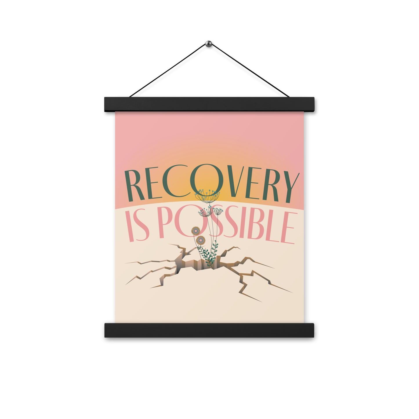 Recovery is Possible - Poster with hangers