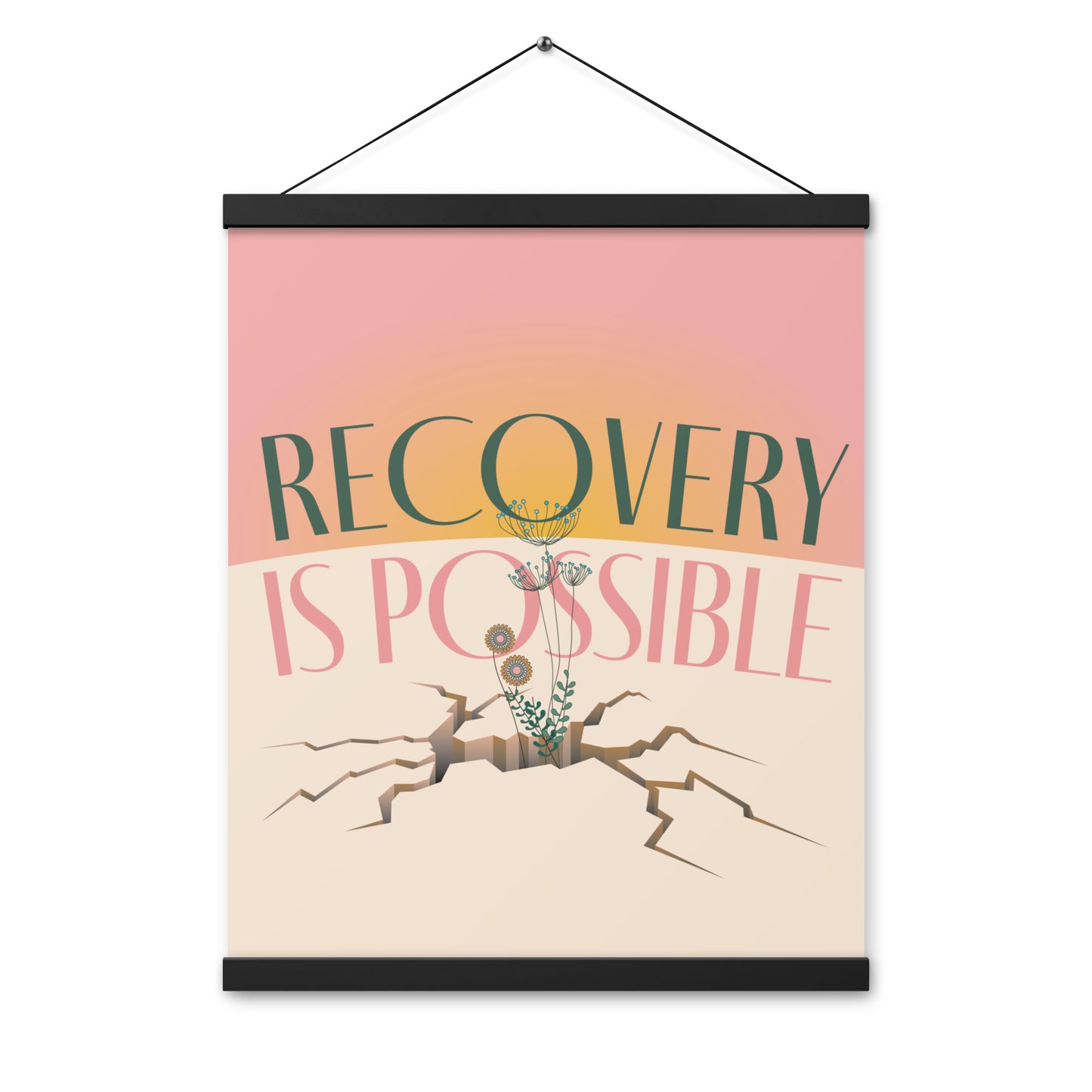 Recovery is Possible - Poster with hangers
