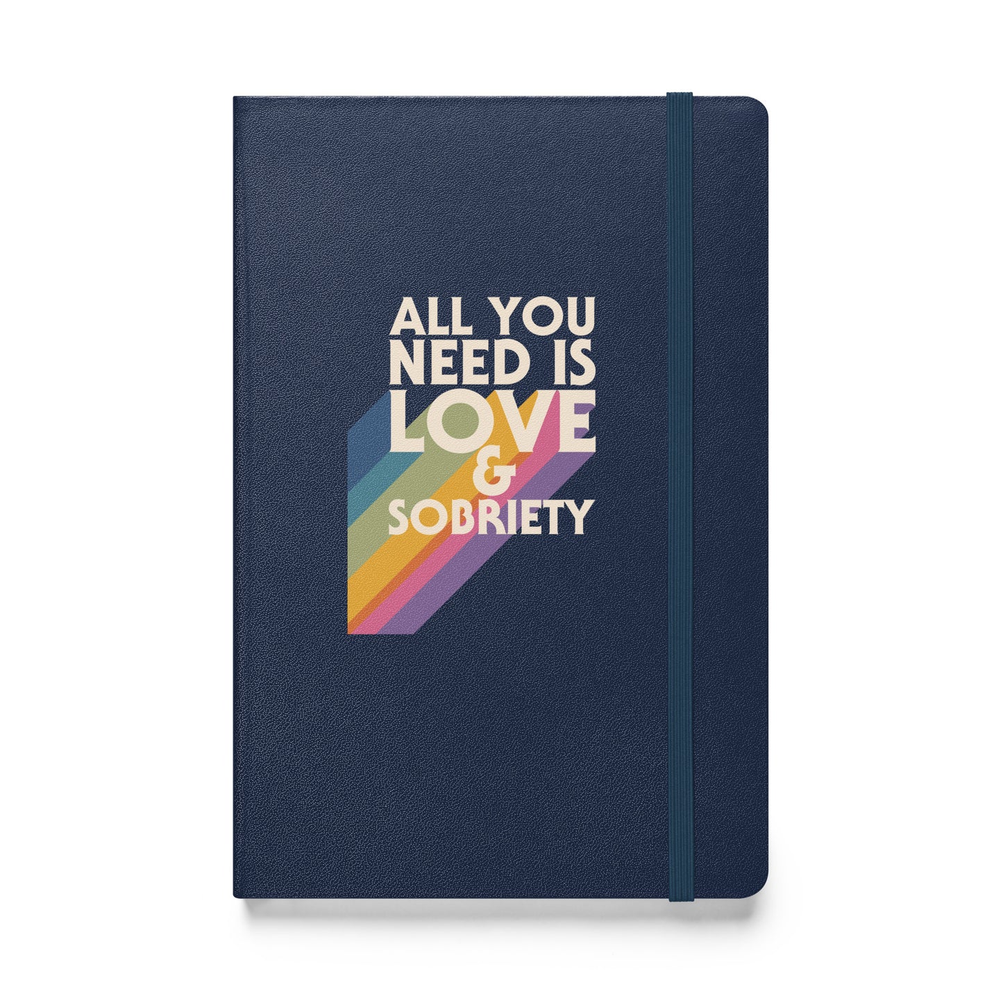 I Love Recovery - All You Need Is Love - Hardcover bound notebook