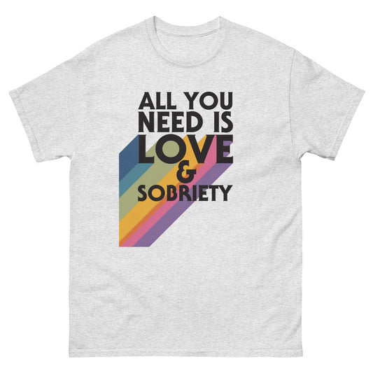 I Love Recovery - All You Need Is Love - Men's classic tee