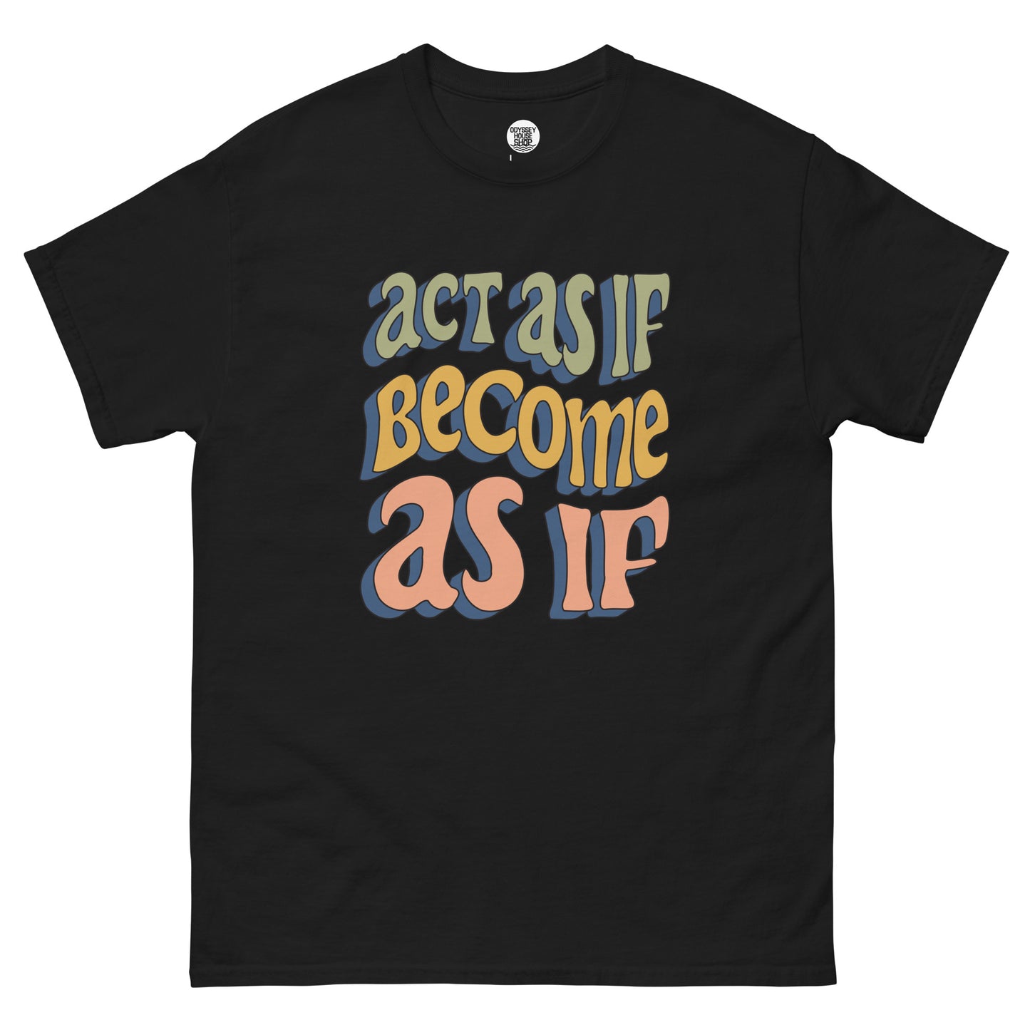 Act as if Maxim Unisex classic tee
