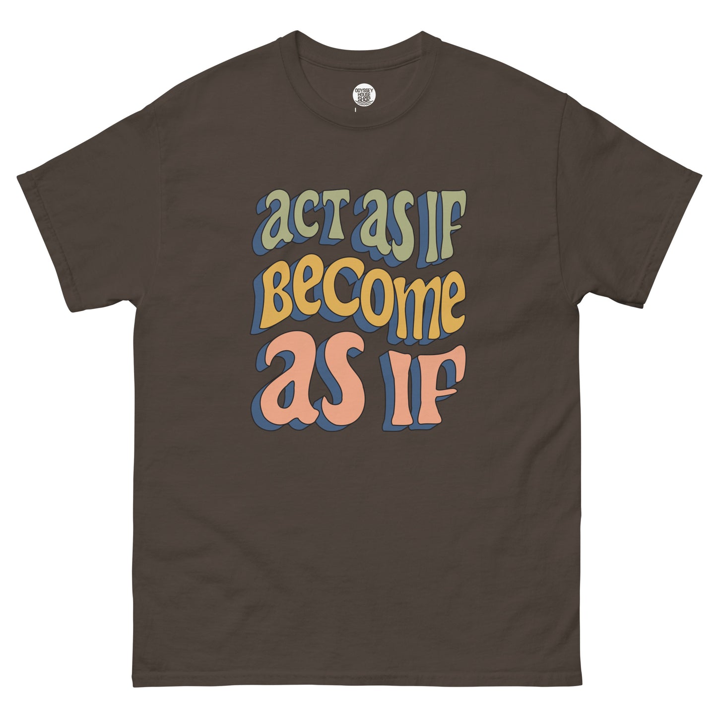 Act as if Maxim Unisex classic tee