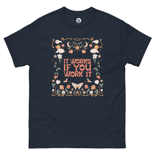 It works if you work it Maxim Unisex classic tee