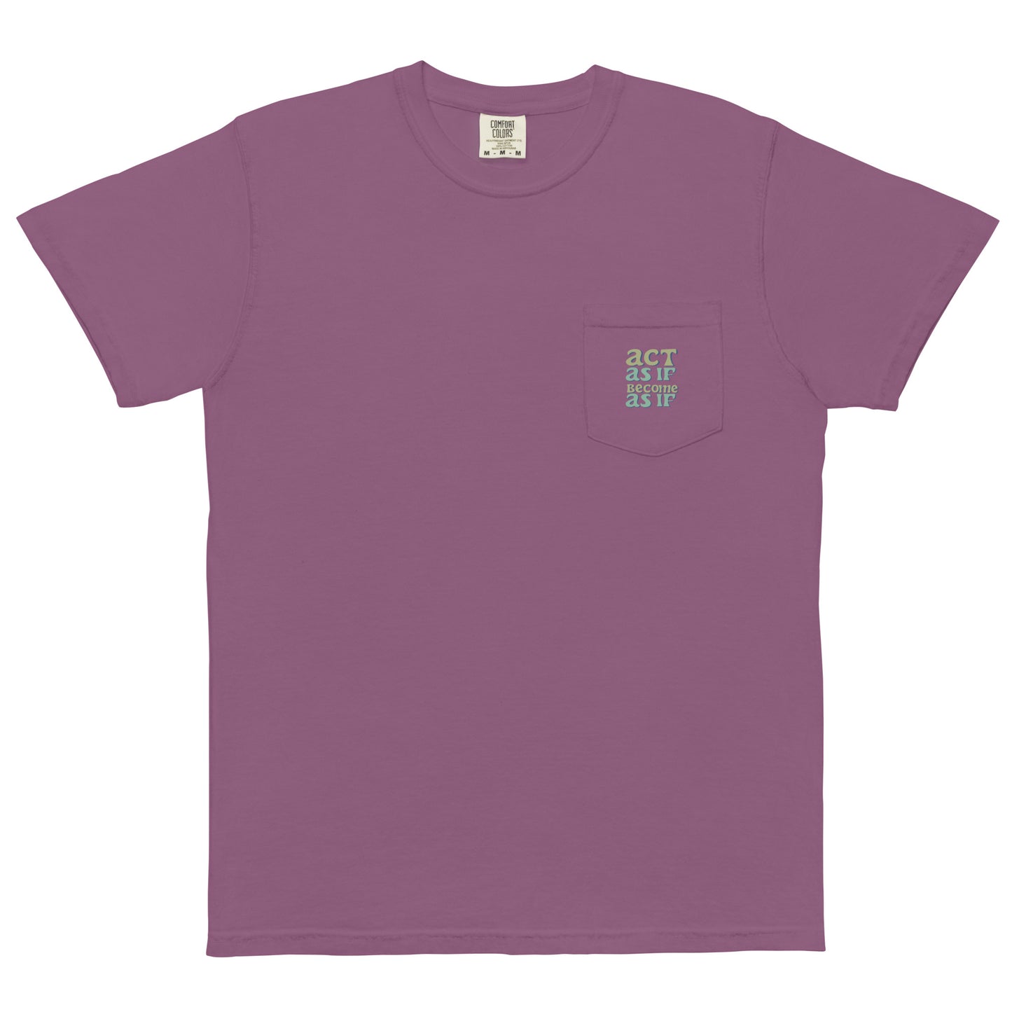 Act as if Maxim Unisex garment-dyed pocket t-shirt