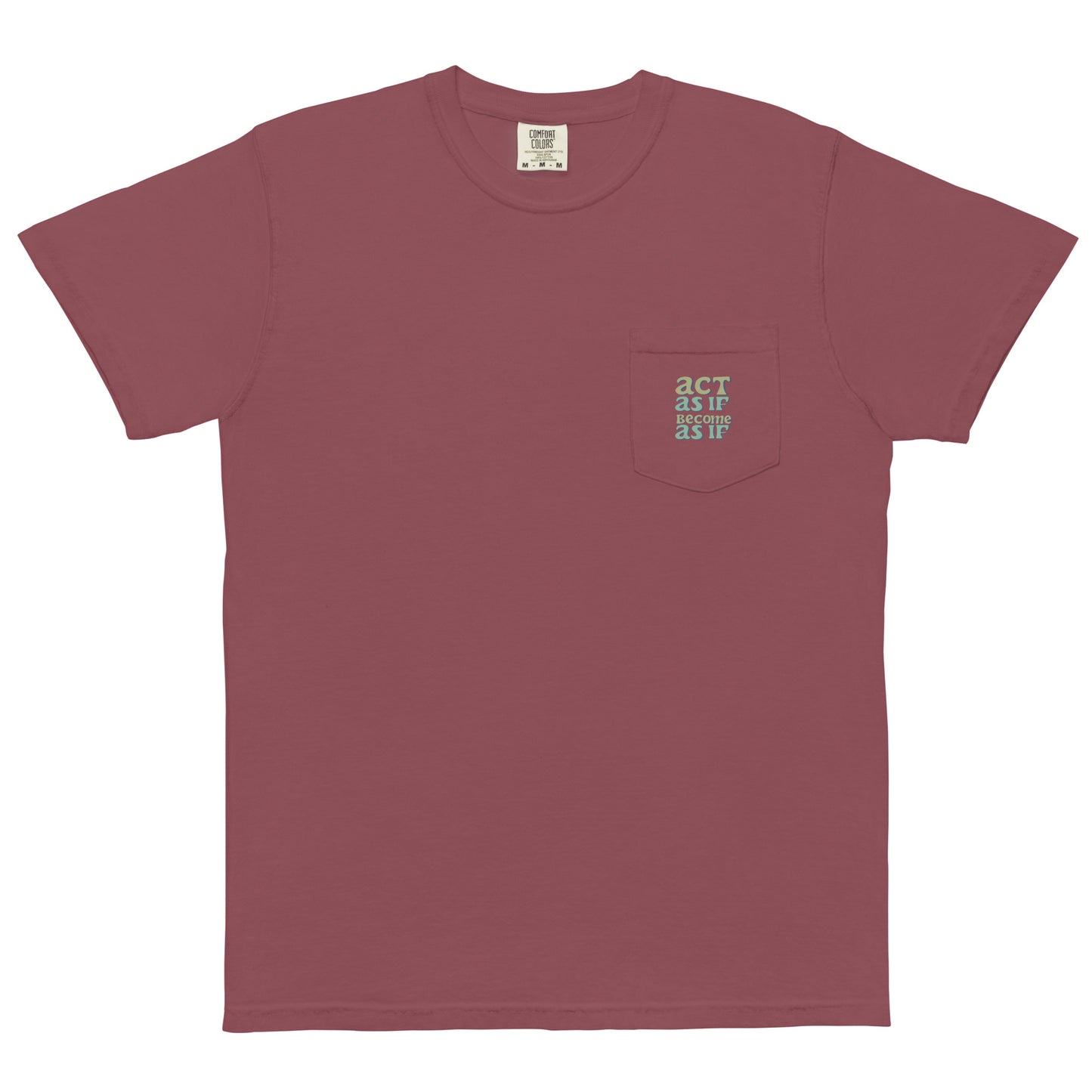 Act as if Maxim Unisex garment-dyed pocket t-shirt