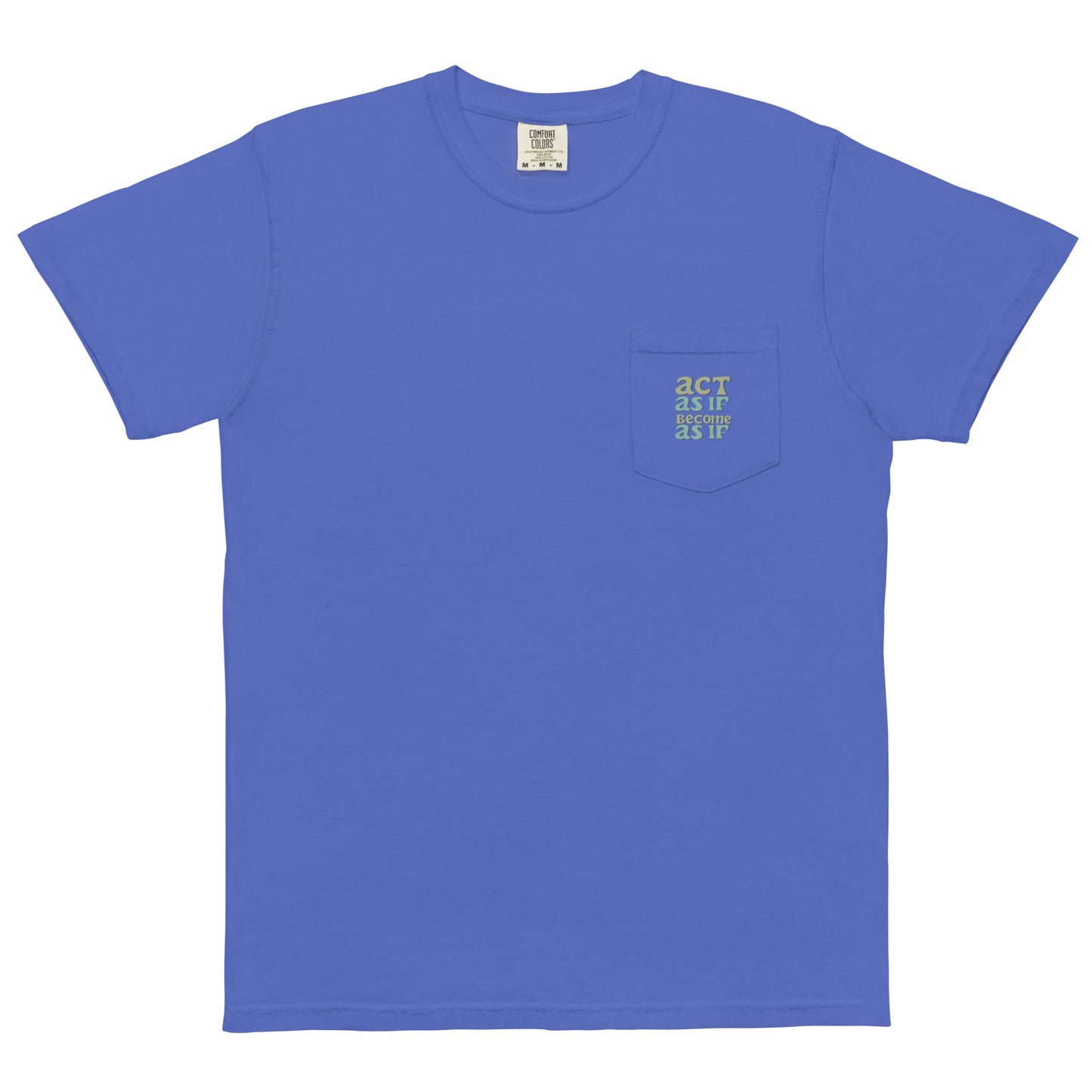Act as if Maxim Unisex garment-dyed pocket t-shirt
