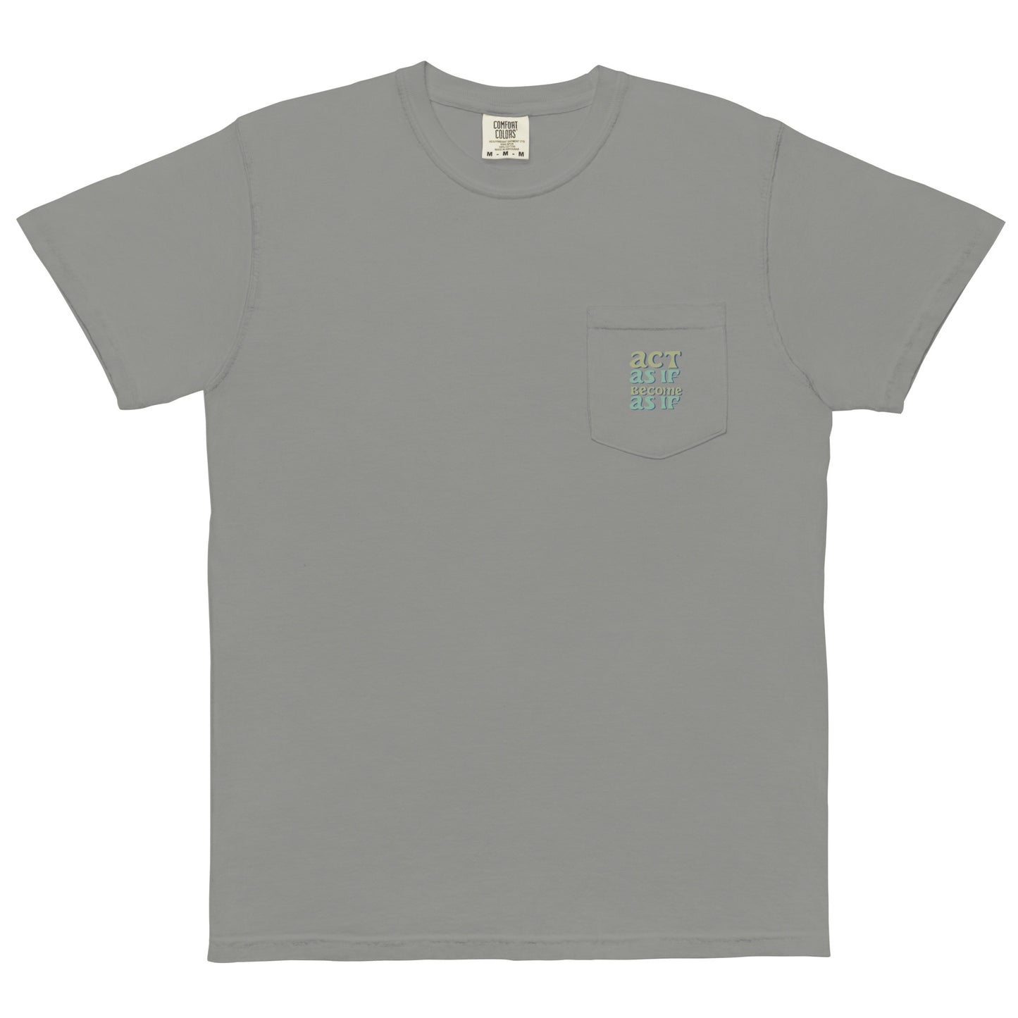 Act as if Maxim Unisex garment-dyed pocket t-shirt