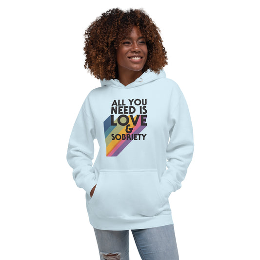 I Love Recovery - All You Need Is Love - Unisex Hoodie