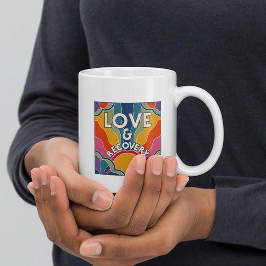 I Love Recovery - Love and Recovery - White glossy mug